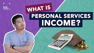 Personal Services Income EXPLAINED