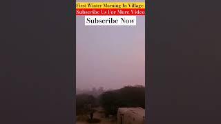 First Winter Morning In Village #viral #shortsfeed #shorts