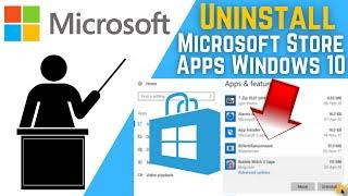 How To Uninstall Microsoft Store Apps In Windows 10