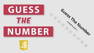 Guess The Number Game - HTML, CSS & JavaScript