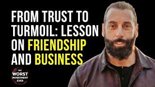 From Trust to Turmoil: Lesson on Friendship and Business l Craig Cecilio