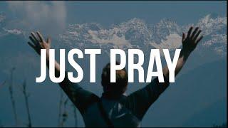 Just Pray