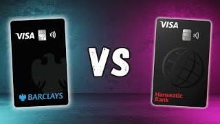 Barclays Visa Kreditkarte vs. Hanseatic Bank GenialCard