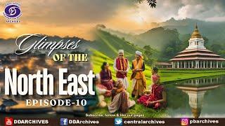 Glimpses Of The North East | Social Worker & Buddhist Cultureg | Episode 10