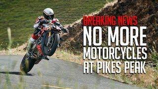 Motorcycles Will Not Compete at Pikes Peak in 2020 // Breaking News