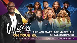 "Are You Marriage Material?" | Dr. Karri Turner, Willie Moore, @MeetStephanSpeaks, Christian Keyes