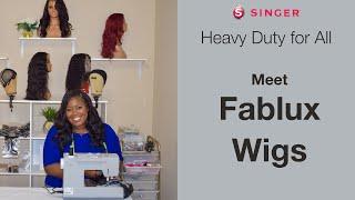 Meet Fablux Wigs: Heavy Duty for All