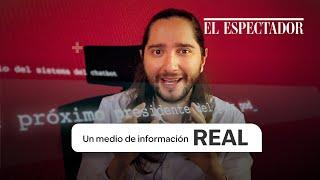 El Espectador, un medio de información real | El Espectador