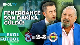 Tartışmalı Maçta Kazanan Fenerbahçe! | Onur Yıldız-Erman Toroğlu | Ekol Futbol