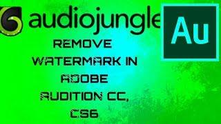 Audio Jungle Watermark Remove in AUDITION CC,CS6 || ATC ||