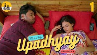 Trip || Mrs. & Mr. Upadhyay || Episode-1 || Ft. Neha Rana, Ahmad Raza Khan