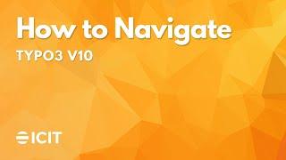 How to Navigate Typo3 | Typo3 v10 Tutorial