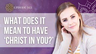 Living the Mystery of CHRIST IN YOU, with Mike Stroud