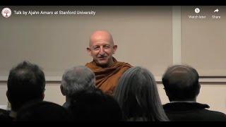 Talk by Ajahn Amaro at Stanford University