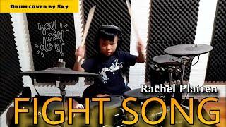 FIGHT SONG - Rachel Platten ( Drum cover by Sky )