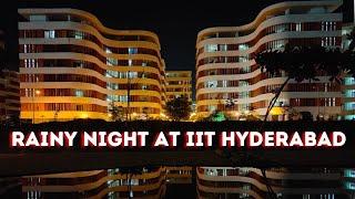 #iit #campus  tour, # night view#iithyderabad  iit hyderabad # raining # iit hyderabad campus tour