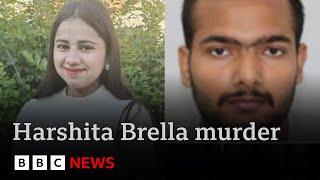 Harshita Brella murder:  international manhunt as family in India demand justice | BBC News