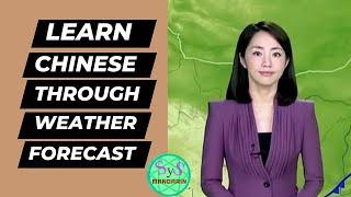 496 Learn Chinese Through Weather Forecast 听天气预报学中文 Intermediate to Advanced Chinese Level