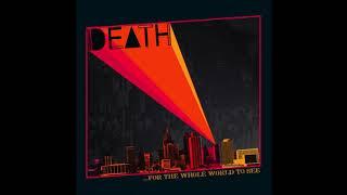 Death - For The Whole World To See (Full Album) HQ