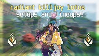 *NEW* Radiant Killjoy Guide On Lotus (SETUPS + LINEUPS)