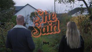 She Said (Music Video) Nick Morgan