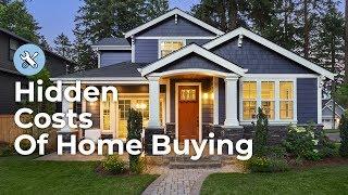 The Hidden Costs of Buying a Home