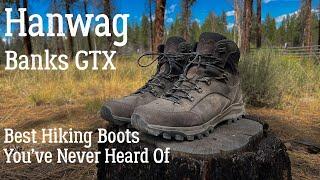 Hanwag Banks GTX Review — Excellent waterproof hiking boots from a lesser known German brand