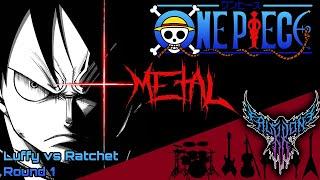 One Piece - Luffy vs Ratchet Round 1 【Intense Symphonic Metal Cover】