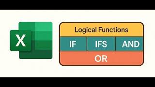 Excel Logic Essentials: IF, IFS, AND, OR Functions Explained