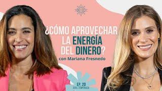 ¿Cómo aprovechar la ENERGÍA del DINERO?  | Mariana Fresnedo y LuzMa Zetina