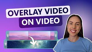 How to overlay video on video (2025)