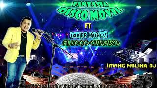 Cumbia Mix - Fantasia Disco Movil - Javier Muñoz - Irving Molina Dvj