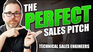 Technical Sales Engineer - How to Give the Perfect Pitch