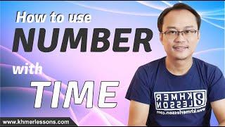 How to Use NUMBER with TIME - Hour, O'clock, Day, Week, Month & Year.