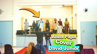 Abba Papa Worship With Us By David Junior Cover