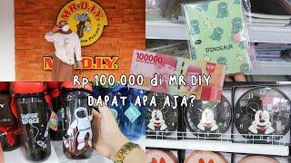 BELANJA 100 RIBU DI MR.DIY DAPET APA AJA????