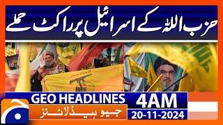 Hezbollah rocket attacks on Israel | Geo News 4 AM Headlines (20 Nov 2024)