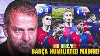 Hansi Flick Barcelona Humiliated Real Madrid Glacticos at Bernabeu 0-4 