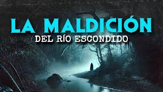 La MALDICIÓN Del Río (HISTORIAS DE TERROR)