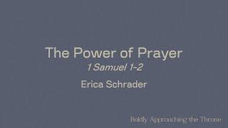 Boldly Approaching the Throne, Session 4: The Power of Prayer (1 Samuel 1-2)