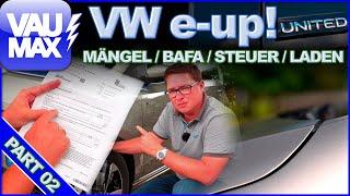 VW e-up! united - Mängel | Bafa | Steuer | Laden | VAU-MAX.tv