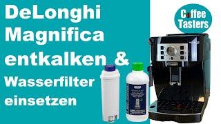 DeLonghi Magnifica Entkalken (SO geht's) - Magnifica S, Evo & Start