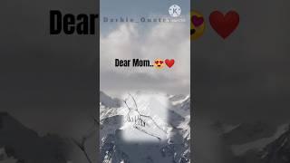 Dear Mom.. ️Mom Quotes in english|| maaah!!! love you ️ #love #song