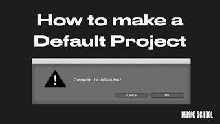 How to make a Default project in Ableton Live