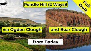 Pendle Hill walk from Barley via Ogden Clough or via Boar Clough (Full 4k walks)