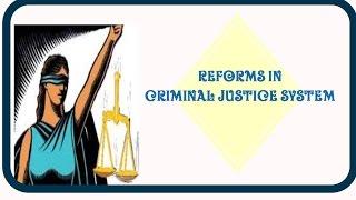 Five steps to Reforms In Criminal Justice System #ESSAY