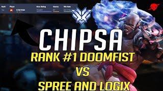 Chipsa - RANK 1 DOOMFIST VS LOGIX AND SPREE