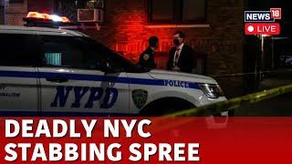 New York City Stabbing LIVE | Manhattan Stabbing Spree Leaves At Least 1 Dead | US News | N18G