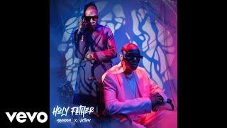 Mayorkun & Victony - Holy Father (Official Audio)