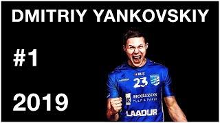 Best Of DMITRIY YANKOVSKIY ● Part 1 ● 2019